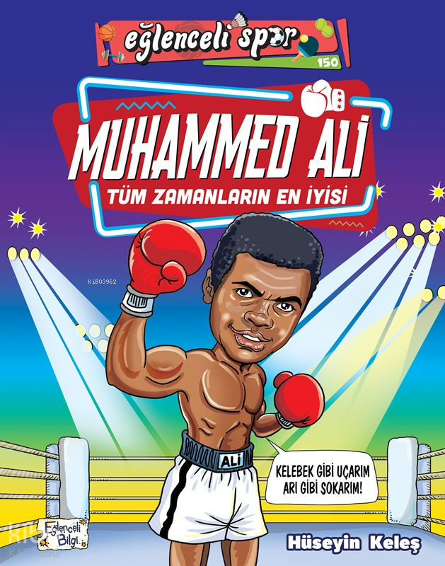 Muhammed Ali-Tüm Zamanların En İyisi - Hüseyin Keleş