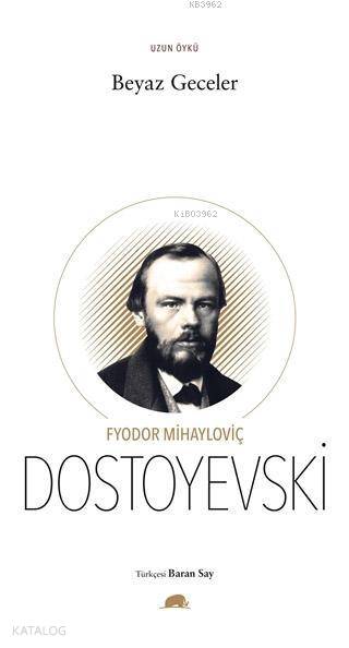Beyaz Geceler - Fyodor Mihayloviç Dostoyevski