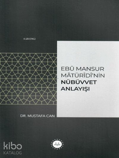 Ebu Mansur Matürudi’nin Nübüvvet Anlayışı