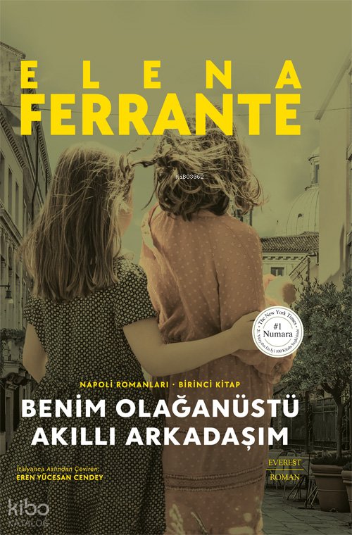 Benim Olağanüstü Akıllı Arkadaşım - Elena Ferrante