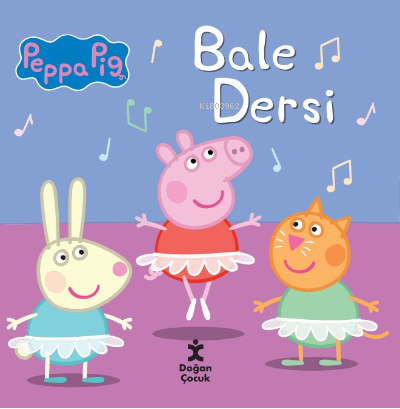 PEPPA PİG - BALE DERSİ - Kolektif -