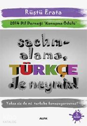 Sachmalama Türkçe de Neymiş!