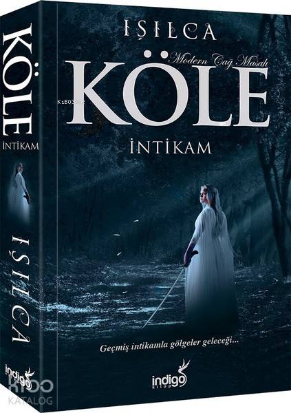 Köle-İntikam - Işıl Parlakyıldız