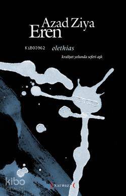 Olethias - Azad Ziya Eren