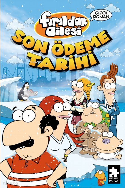 Fırıldak Ailesi - Son Ödeme Tarihi - Varol Yaşaroğlu