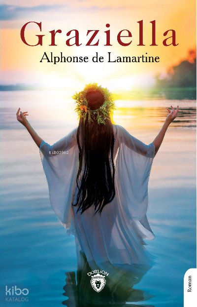 Graziella - Alphonse de Lamartine
