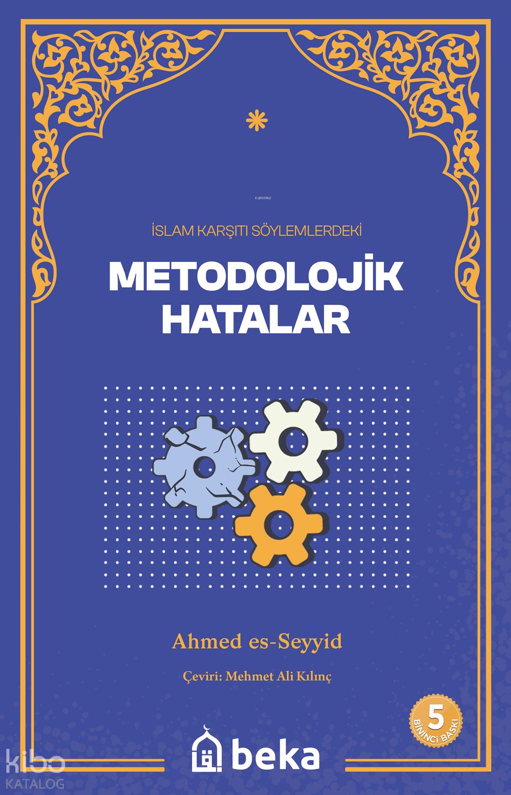 İslam Karşıtı Söylemlerdeki Metodolojik Hatalar - Ahmed Es Seyyid