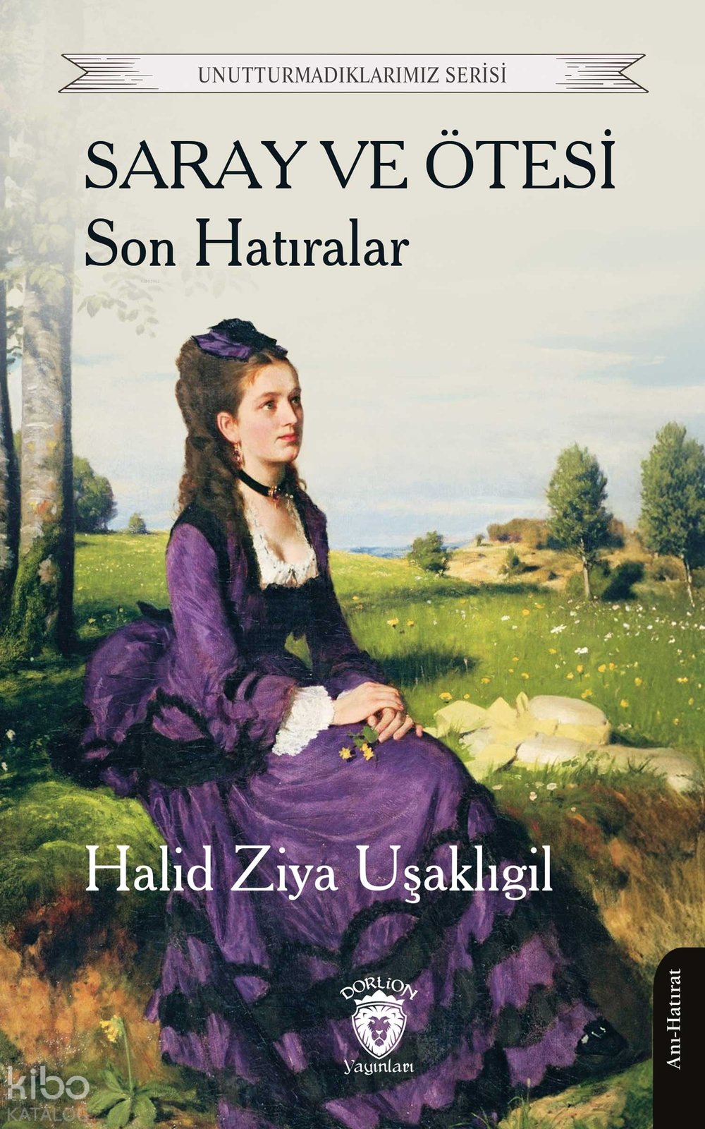 Saray ve Ötesi Son Hatıralar