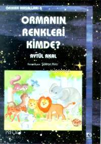 Ormanın Renkleri Kimde?