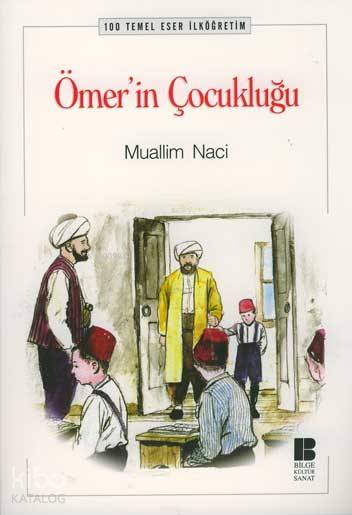 Ömer'in Çocukluğu - Muallim Naci