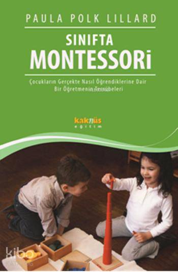Sınıfta Montessori - Paula Polk Lillard