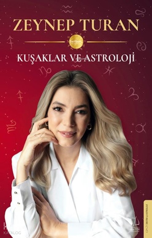 Kuşaklar ve Astroloji - Zeynep Turan