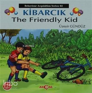 Kibarcık The Friendly Kid