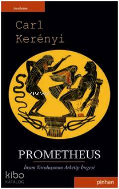 Prometheus - Carl Kerenyi