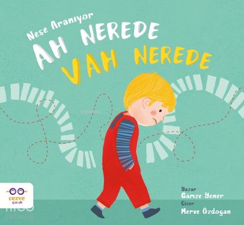 Ah Nerede Vah Nerede – Neşe Aranıyor - Gamze Yener