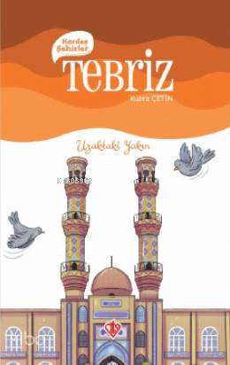 Kardeş Şehirler Tebriz - Kübra Çetin