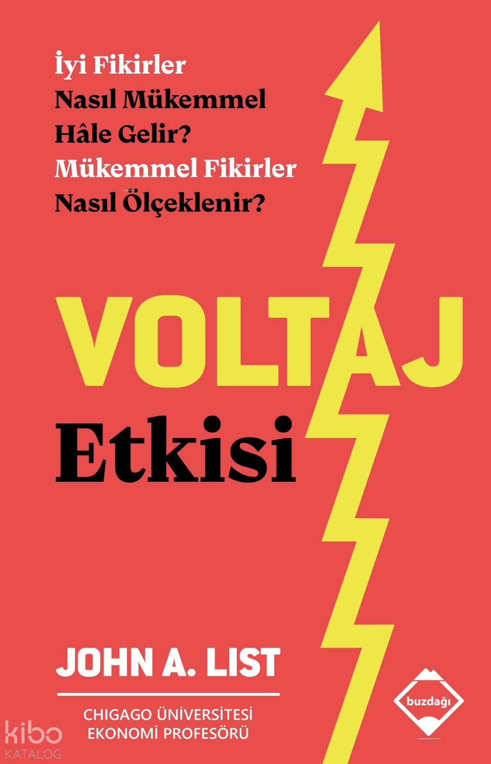 Voltaj Etkisi - John A. List