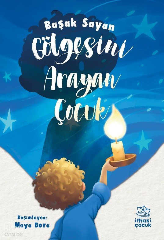 Gölgesini Arayan Çocuk - Başak Sayan