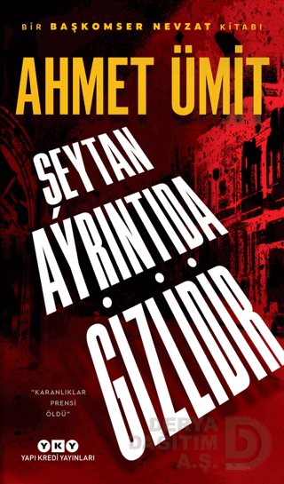 ŞEYTAN AYRINTIDA GİZLİDİR / AHMET ÜMİT