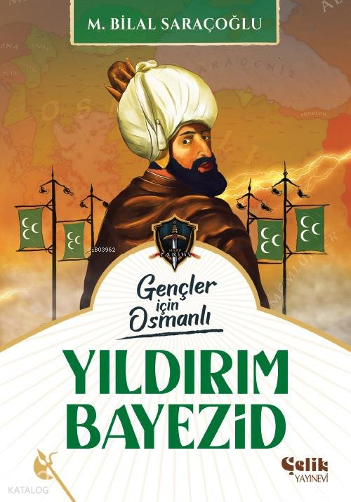 Yıldırım Bayezid - Gençler İçin Osmanlı (Harp Tarihi)