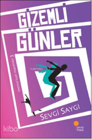 Gizemli Günler - Sevgi Saygı