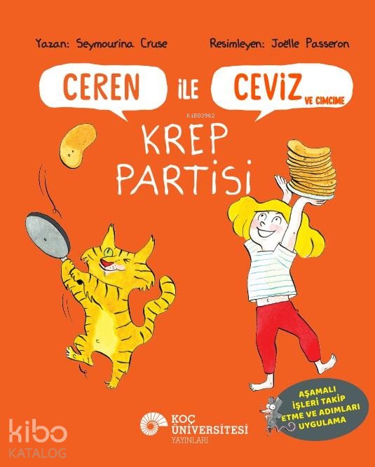 Ceren ile Ceviz ve Cimcime - Krep Partisi - Seymourina Cruse