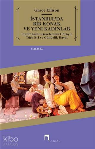 İstanbul'da Bir Konak ve Yeni Kadınlar