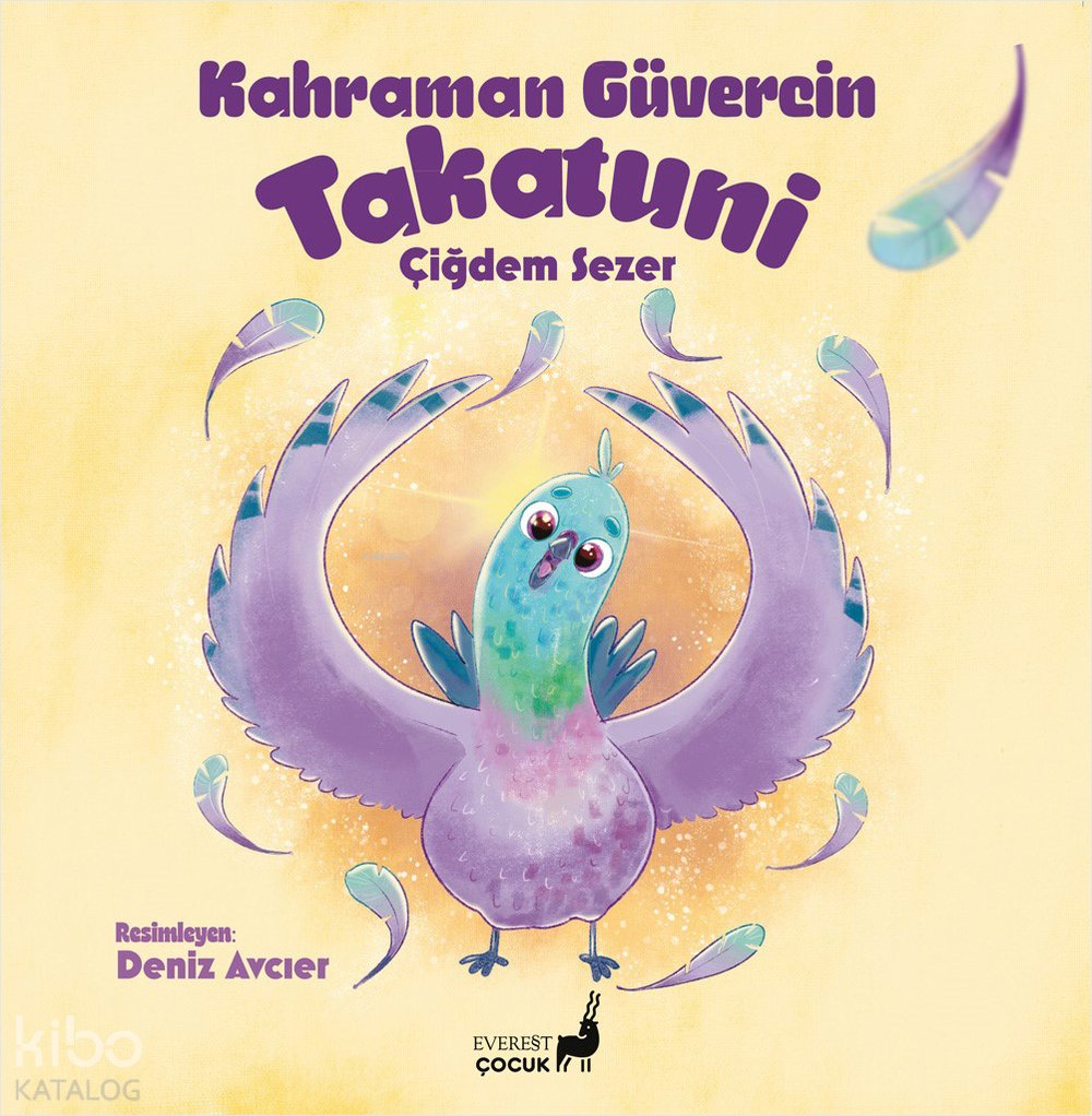 Kahraman Güvercin Takatuni - Çiğdem Sezer