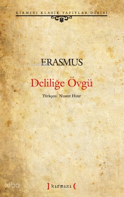 Deliliğe Övgü - Erasmus