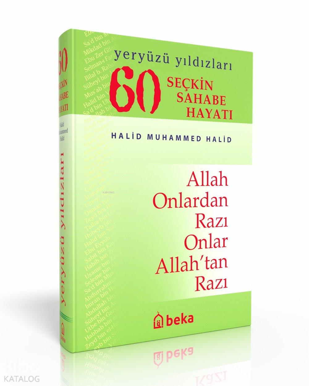 60 Seçkin Sahabe Hayatı - Yeryüzü Yıldızları (Ciltli-1.Hamur) - Halid Muhammed Halid