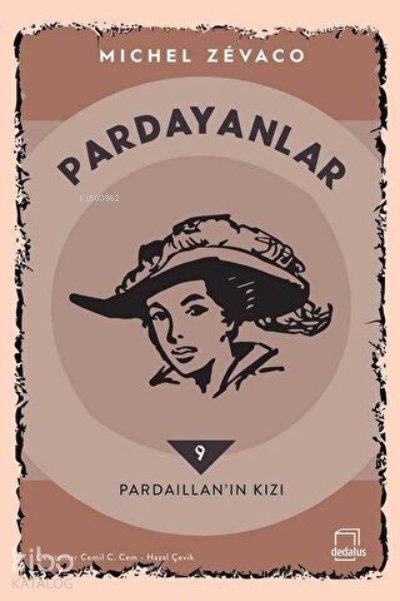 Pardayanlar 9 - Pardaillan’ın Kızı - Michel Zevaco