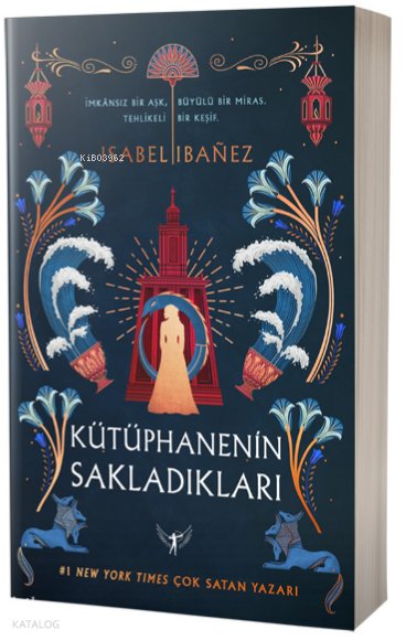 Kütüphanenin Sakladıkları - İsabel İbanez