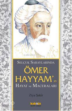 Selçuklu saraylarında Ömer Hayyamın