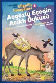 Açgözlü Eşeğin Acıklı Öyküsü - Mustafa Güneş