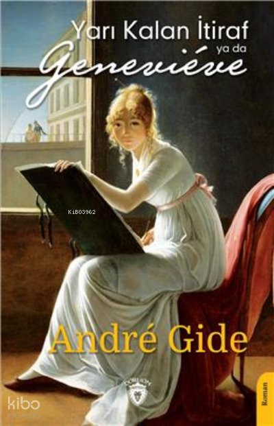 Yarı Kalan İtiraf Ya Da Genevieve - Andre Gide