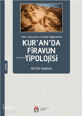 Kur'an'da Firavun Tipolojisi