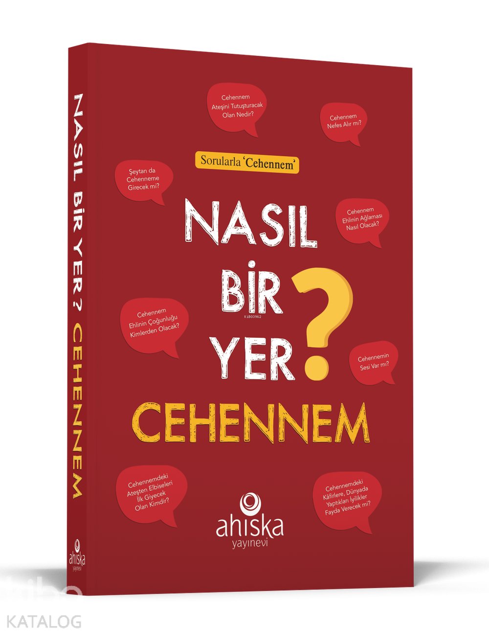 Nasıl Bir Yer Cehennem ?