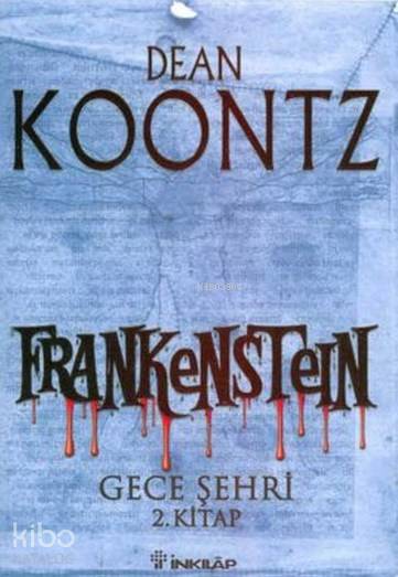 Frankenstein 2 - Gece Şehri - Dean Koontz
