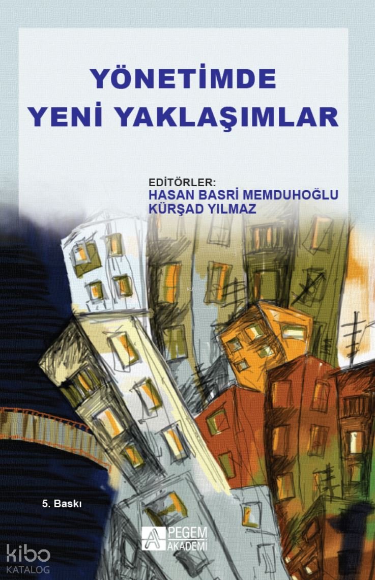 Yönetimde Yeni Yaklaşımlar