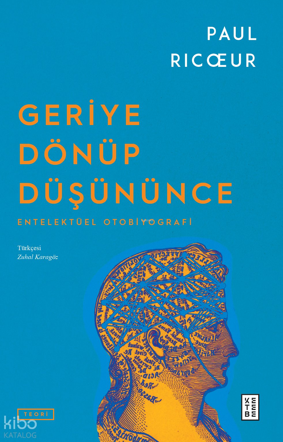 Geriye Dönüp Düşününce - Paul Ricoeur