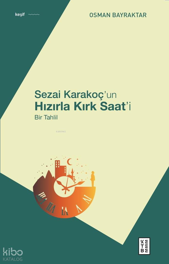 Sezai Karakoç’un Hızırla Kırk Saat’i