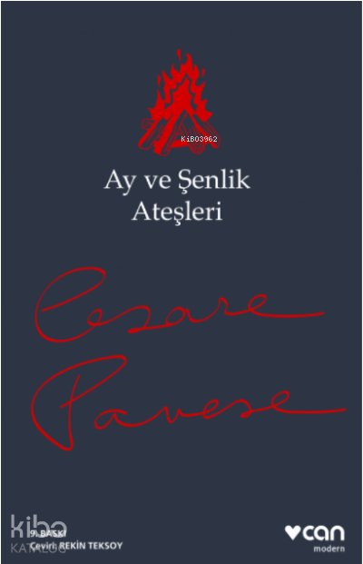 Ay ve Şenlik Ateşleri - Cesare Pavese