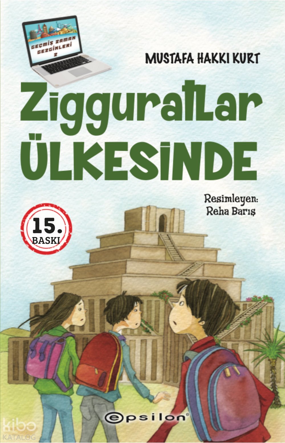 Zigguratlar Ülkesinde - Mustafa Hakkı Kurt