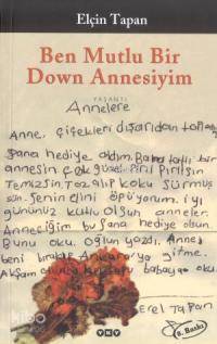 Ben Mutlu Bir Down Annesiyim - Elçin Tapan