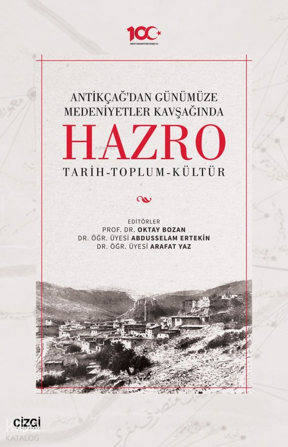 Antikçağ'dan Günümüze Medeniyetler Kavşağında Hazro - Oktay Bozan