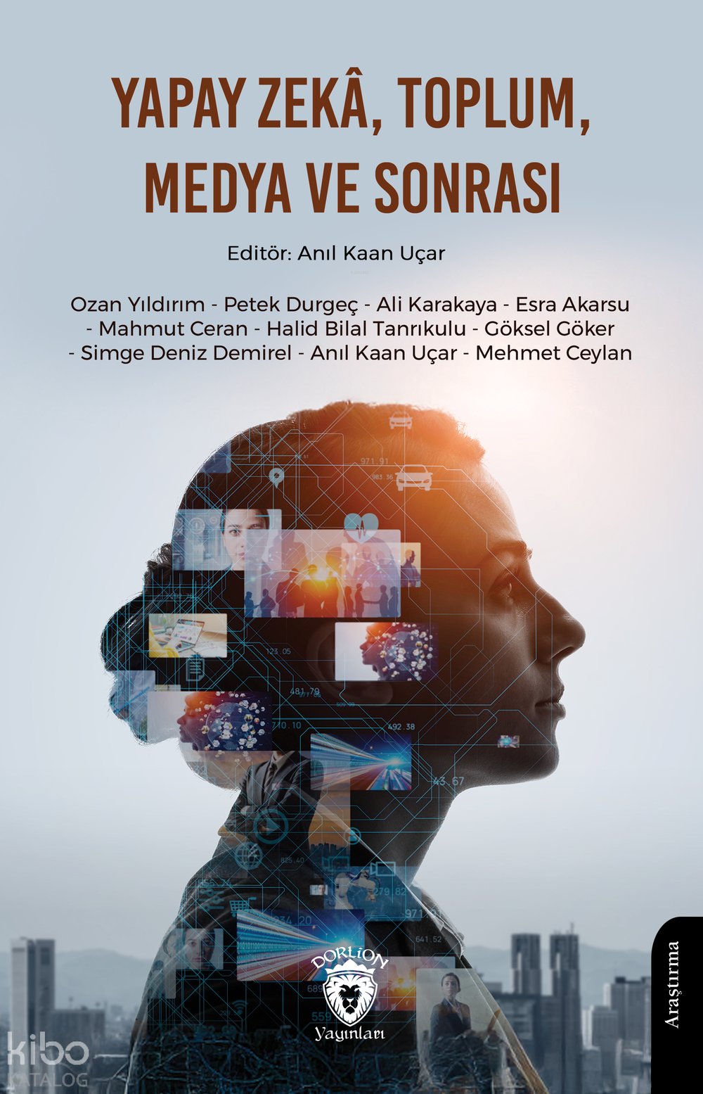 Yapay Zekâ, Toplum, Medya ve Sonrası