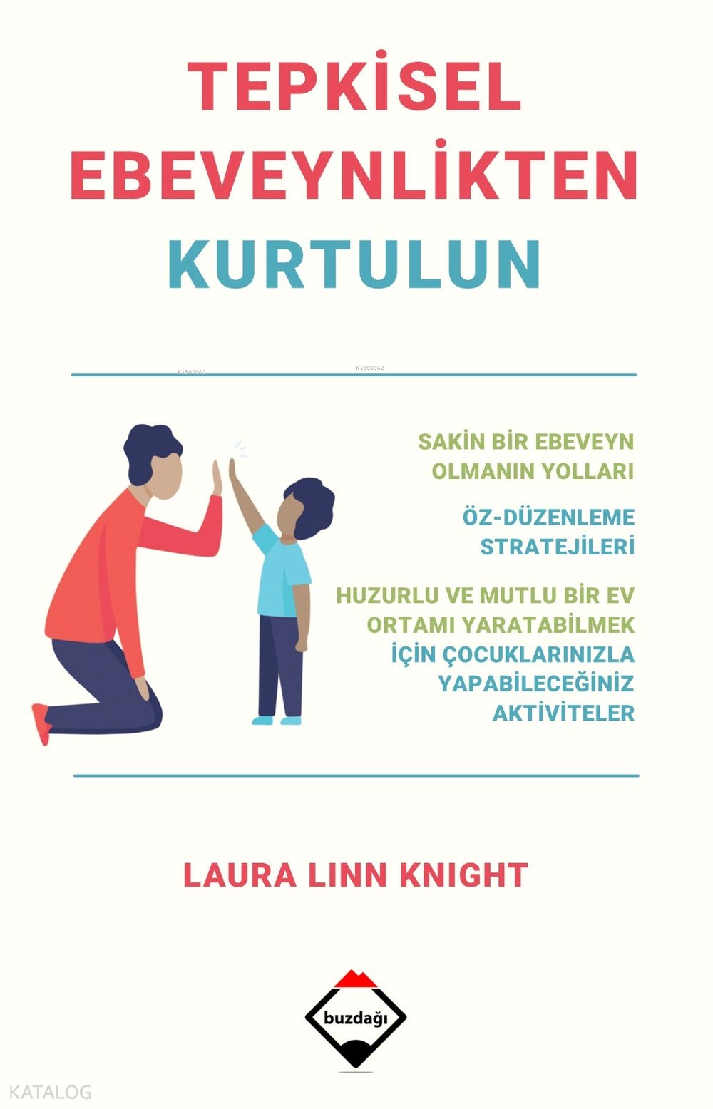 Tepkisel Ebeveynlikten Kurtulun