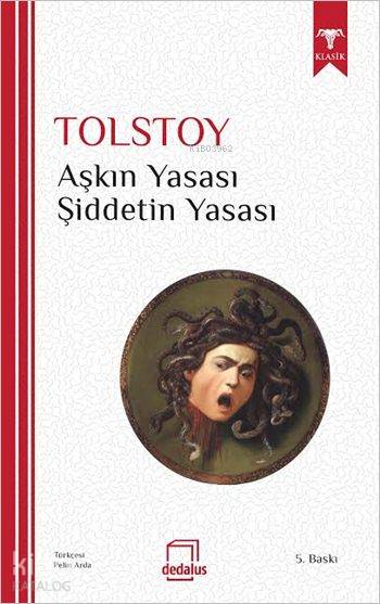 Aşkın Yasası - Şiddetin Yasası - Lev Nikolayeviç Tolstoy