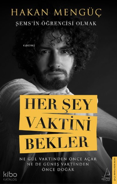 Her Şey Vaktini Bekler - Hakan Mengüç