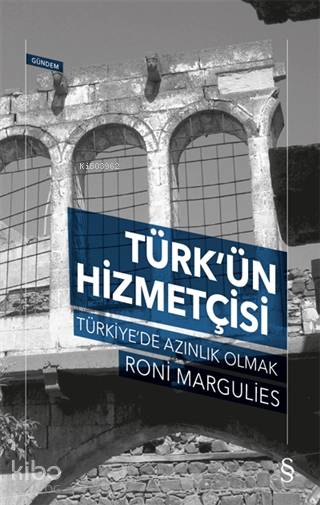 Türk'ün Hizmetçisi - Roni Margulies